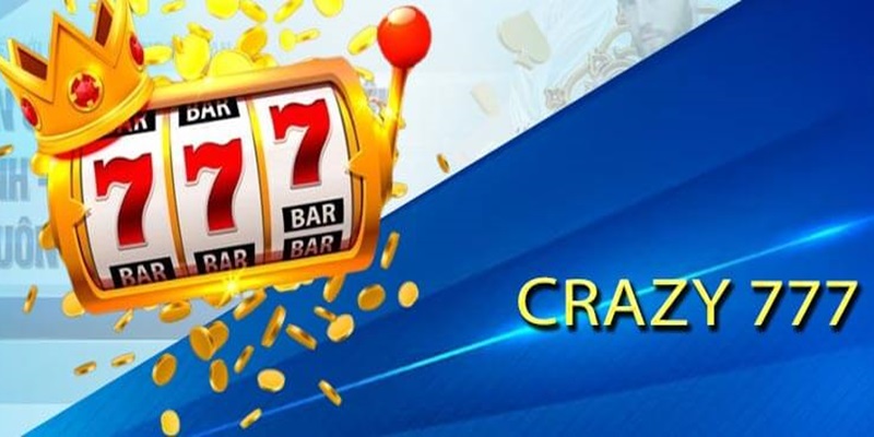 Khi tham gia Crazy 777 chọn mức cược phù hợp rất quan trọng