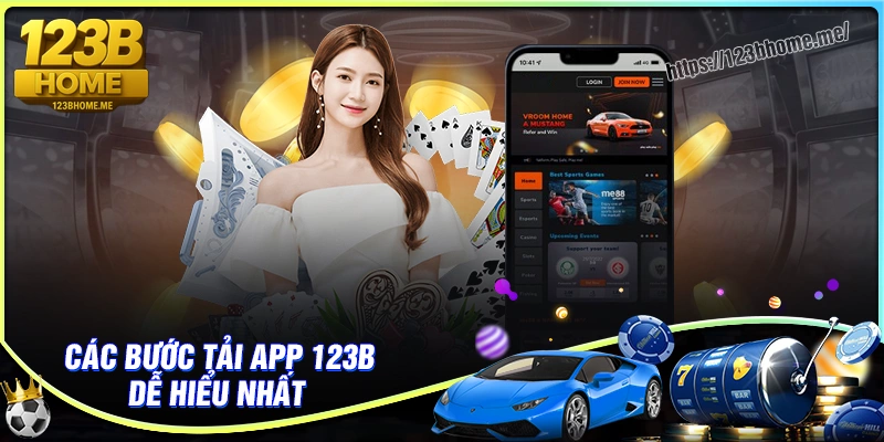 Hướng dẫn các bước tải app 123B dễ hiểu